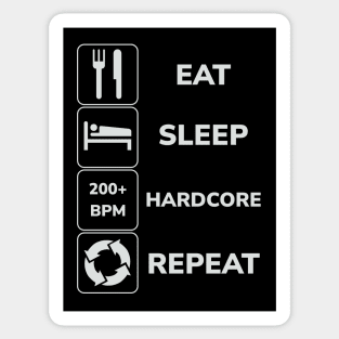 Eat Sleep Hardcore Repeat! Sticker